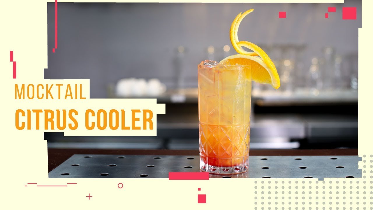 Bật mí bí kíp pha chế Mocktail Citrus Cooler ngon khó cưỡng