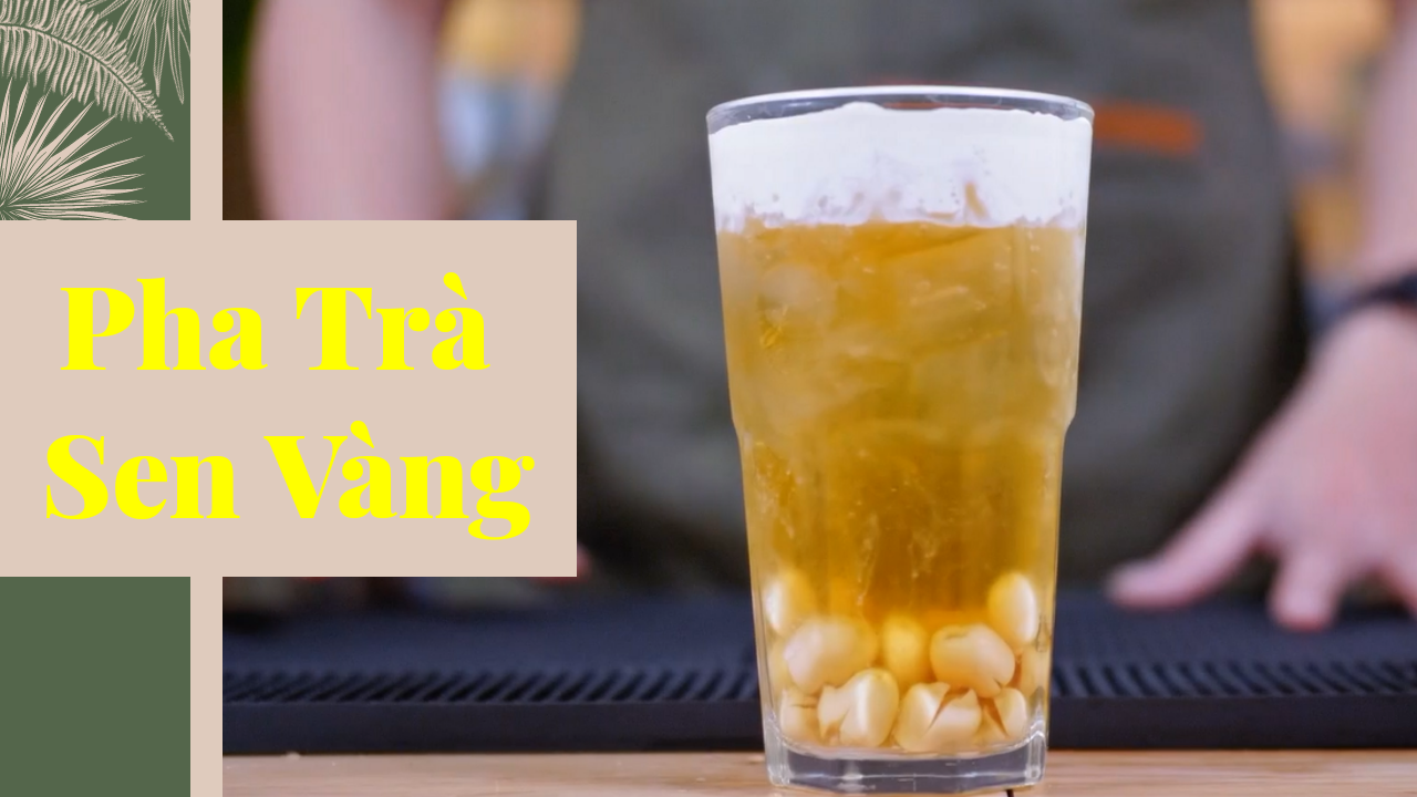 Cách làm trà sen vàng